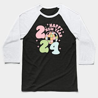 Happy New Year 2024 Groovy Disco Baseball T-Shirt